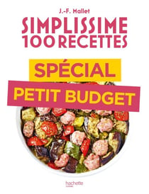 Simplissime 100 recettes spécial petit budget