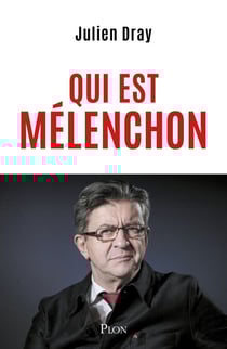 Qui est Mélenchon
