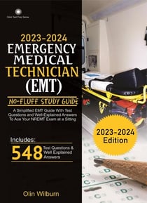 2023 – 2024  Emergency Medical Technician (EMT) No-Fluff Study Guide
