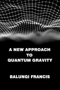 A New Approach to Quantum Gravity - Beyond Einstein, #4