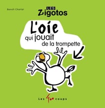 L' oie qui jouait de la trompette