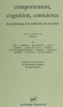 Comportement, cognition, conscience - La psychologie à la recherche de son objet