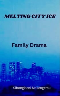 Melting City Ice: Family Drama
