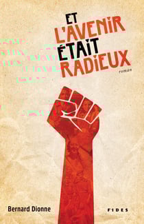 Et l'avenir était radieux