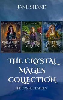 The Crystal Mages Collection - The Crystal Mages Trilogy, #4