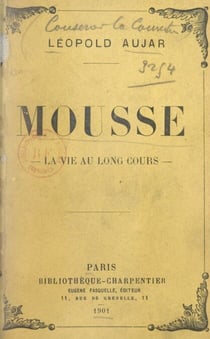 Mousse - La vie au long cours
