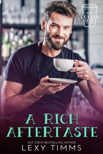 A Rich Aftertaste - The Coffee Shop Romance Series, #1