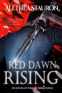 Red Dawn Rising - Weapon of War, #3