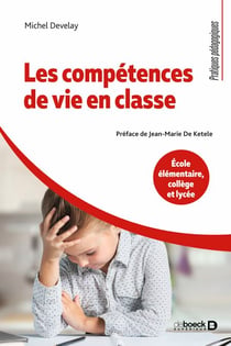 Les compétences de vie en classe - École élémentaire, collège et lycée