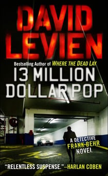 Thirteen Million Dollar Pop - A Frank Behr Novel