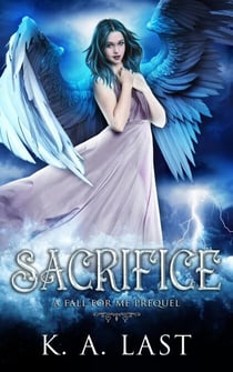 Sacrifice: A Fall For Me Prequel - The Tate Chronicles, #0.5