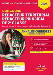 Concours Rédacteur territorial et Rédacteur principal 2e classe - Catégorie B - Annales corrigées - Entraînement intensif - Concours externe, interne, 3e voie et examens professionnels - Concours 2025