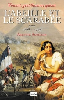 Vincent, gentilhomme galant - Tome 3 L'abeille etle scarabée