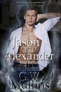 Jason and Alexander the Return - True Love Never Dies, #2