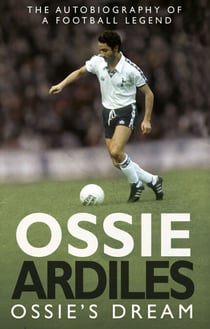 Ossie's Dream - My Autobiography
