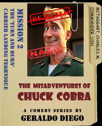 Mission 2: The ‘Turn and Burn’ Carrier Landing Technique - The Misadventures of Chuck Cobra, #2