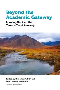 Beyond the Academic Gateway - Looking back on the Tenure-Track Journey