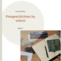 Fotogeschichten by widrol - Band 1