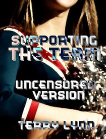 Supporting the Team (Uncensored Version)