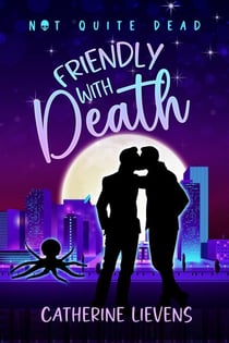 Friendly With Death - Not Quite Dead, #2