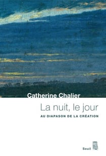 La Nuit, le Jour. Au diapason de la création - Au diapason de la création