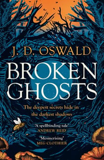 Broken Ghosts - a haunting, gothic coming-of-age story from the bestselling author of the Inspector McLean series 'Mesmerising' MEG CLOTHIER, author of THE BOOK OF EVE