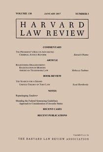 Harvard Law Review: Volume 130, Number 3 - January 2017