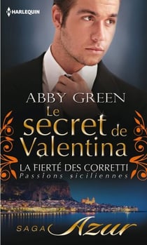 Le secret de Valentina - T3 - La fierté des Corretti : Passions siciliennes