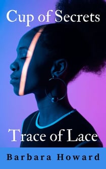 Cup of Secrets - Trace of Lace - Finding Home