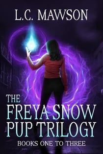The Freya Snow Pup Trilogy: Books 1-3 - Freya Snow
