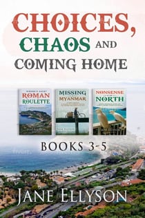 Choices, Chaos and Coming Home: Books 3-5 - Northern Rivers