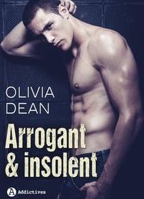 Arrogant & Insolent