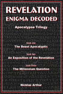 Revelation Enigma Decoded - Apocalypse Trilogy