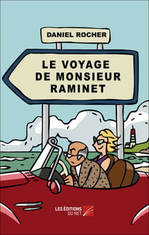 Le voyage de monsieur Raminet