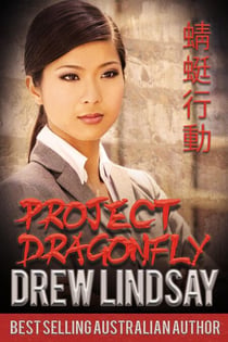 Project Dragonfly - Ben Hood Thrillers, #23