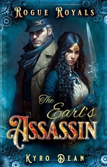 The Earl's Assassin - Rogue Royals, #3