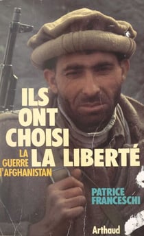 Ils ont choisi la liberté - La guerre d'Afghanistan