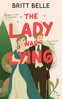 The Lady Was Lying - The Greydon Series, #3