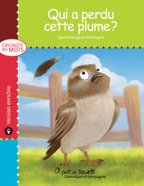 Qui a perdu cette plume ? - version enrichie