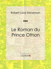 Le Roman du Prince Othon - Roman d'aventures