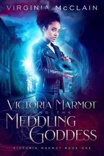 Victoria Marmot and the Meddling Goddess - Victoria Marmot, #1
