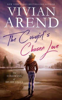 The Cowgirl's Chosen Love - The Colemans of Heart Falls, #3