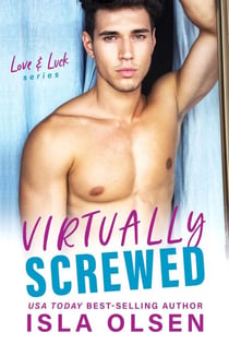 Virtually Screwed - Love &amp; Luck, #2