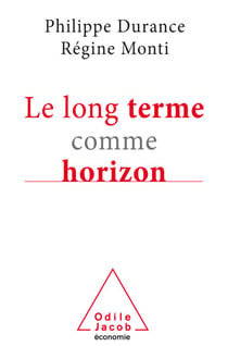 Le Long Terme comme horizon - Système d'anticipation et métamorphose des organisations