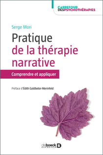 Pratique de la thérapie narrative - Comprendre et appliquer