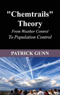 The "Chemtrails" Theory