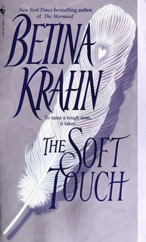 The Soft Touch - A Novel
