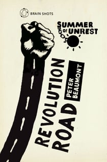 Summer of Unrest: Revolution Road - Reflections on the Arab Spring