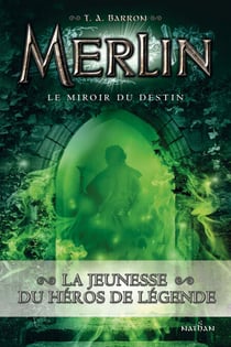 merlin le miroir du destin - t4 - Merlin Livre 4 - Cycle 1