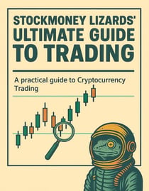 Stockmoney Lizards' Ultimate Guide To Trading